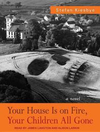 Your House Is on Fire, Your Children All Gone (5-Volume Set) （Unabridged）