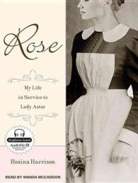 Rose (7-Volume Set) : My Life in Service to Lady Astor （Unabridged）
