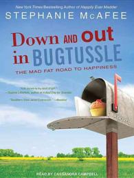 Down and Out in Bugtussle (8-Volume Set) : The Mad Fat Road to Happiness （Unabridged）