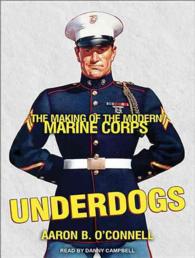 Underdogs (9-Volume Set) : The Making of the Modern Marine Corps （Unabridged）