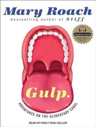 Gulp (7-Volume Set) : Adventures on the Alimentary Canal （Unabridged）