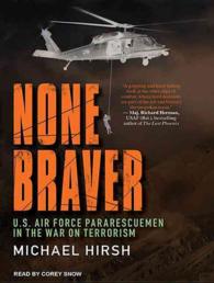 None Braver (10-Volume Set) : U.S. Air Force Pararescuemen in the War on Terrorism （Unabridged）