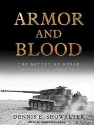 Armor and Blood (8-Volume Set) : The Battle of Kursk: the Turning Point of World War II--Library Ed. （Unabridged）