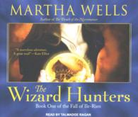 The Wizard Hunters (15-Volume Set) (Fall of Ile-rien) （Unabridged）