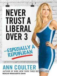 Never Trust a Liberal over 3 (10-Volume Set) : Especially a Republican （Unabridged）