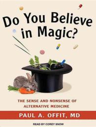 Do You Believe in Magic? (5-Volume Set) : The Sense and Nonsense of Alternative Medicine （Unabridged）