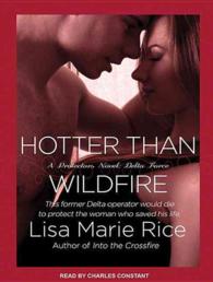 Hotter than Wildfire : Delta Force (Protectors) （Unabridged）