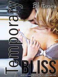 Temporary Bliss (Bliss) （Unabridged）