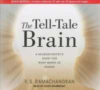 The Tell-Tale Brain (11-Volume Set) : A Neuroscientist's Quest for What Makes Us Human, Library Edition （Unabridged）