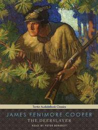 The Deerslayer (19-Volume Set) : Library Edition: Included PDF eBook （Unabridged）