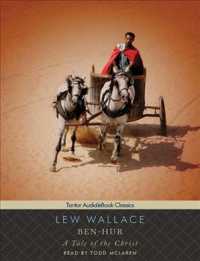 Ben-Hur (19-Volume Set) : A Tale of the Christ: Library Edition: Includes PDF eBooks （Unabridged）