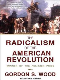 The Radicalism of the American Revolution (15-Volume Set) : Library Edition （Unabridged）