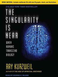 The Singularity Is Near (21-Volume Set) : When Humans Transcend Biology: Library Edition （Unabridged）