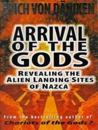 Arrival of the Gods (4-Volume Set) : Revealing the Alien Landing Sites of Nazca: Library Edition （Unabridged）