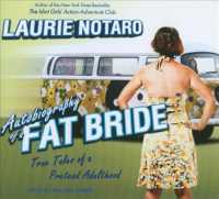 Autobiography of a Fat Bride (7-Volume Set) : True Tales of a Pretend Adulthood （Unabridged）