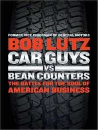 Car Guys Vs. Bean Counters (8-Volume Set) : The Battle for the Soul of American Business （Unabridged）