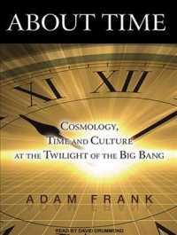 About Time (11-Volume Set) : Cosmology, Time and Culture at the Twilight of the Big Bang （Unabridged）