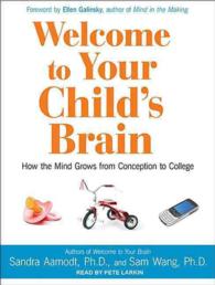 Welcome to Your Child's Brain (8-Volume Set) : How the Mind Grows from Conception to College: Library Edition （Unabridged）