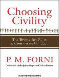 Choosing Civility (4-Volume Set) : The Twenty-five Rules of Considerate Conduct: Library Edition （Unabridged）