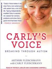 Carly's Voice (10-Volume Set) : Breaking through Autism, Library Edition （Unabridged）