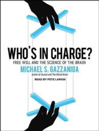 Who's in Charge? (7-Volume Set) : Free Will and the Science of the Brain: Library Edition （1 UNA）
