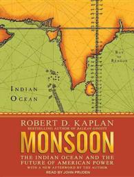 Monsoon (11-Volume Set) : The Indian Ocean and the Future of American Power, Library Edition （Unabridged）