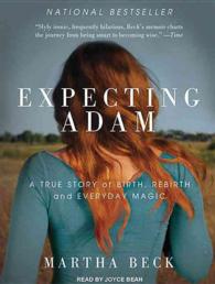 Expecting Adam (10-Volume Set) : A True Story of Birth, Rebirth and Everyday Magic: Library Edition （Unabridged）