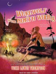 Werewolf in the North Woods (7-Volume Set) : Library Edition (Wild about You) （Unabridged）