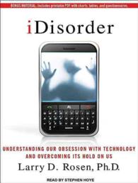 IDisorder (7-Volume Set) : Understanding Our Obsession with Technology and Overcoming Its Hold on Us （Unabridged）
