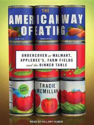The American Way of Eating (9-Volume Set) : Undercover at Walmart, Applebee's, Farm Fields and the Dinner Table: Library Edition （Unabridged）