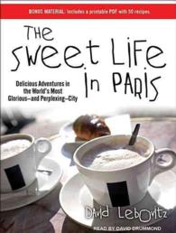 The Sweet Life in Paris (5-Volume Set) : Delicious Adventures in the World's Most Glorious - and Perplexing - City: Includes PDF: Library Edition （Unabridged）