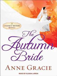 The Autumn Bride (9-Volume Set) : Library Edition (Chance Sisters Romance) （Unabridged）