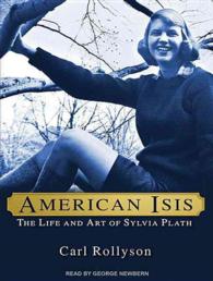 American Isis (9-Volume Set) : The Life and Art of Sylvia Plath: Library Edition （Unabridged）