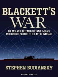 Blackett's War (9-Volume Set) : The Men Who Defeated the Nazi U-Boats and Brought Science to the Art of Warfare; Library Edition （Unabridged）