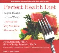 Perfect Health Diet (11-Volume Set) : Regain Health and Lose Weight by Eating the Way You Were Meant to Eat: Includes PDF: Library Edition （Unabridged）