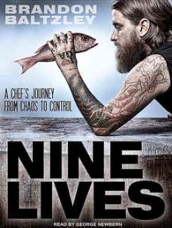 Nine Lives (7-Volume Set) : A Chef's Journey from Chaos to Control: Library Edition （Unabridged）