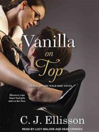 Vanilla on Top : Library Edition (Walk on the Wild Side) （Unabridged）