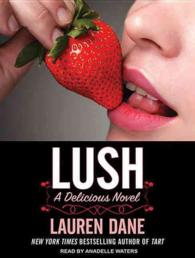 Lush : Library Edition (Delicious) （Unabridged）