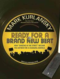Ready for a Brand New Beat (7-Volume Set) : How 'Dancing in the Street' Became the Anthem for a Changing America, Library Edition （Unabridged）