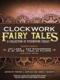 Clockwork Fairy Tales (10-Volume Set) : A Collection of Steampunk Fables （Unabridged）