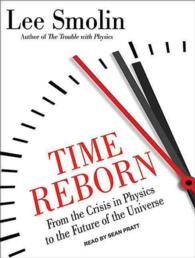 Time Reborn (9-Volume Set) : From the Crisis in Physics to the Future of the Universe: Library Edition （Unabridged）