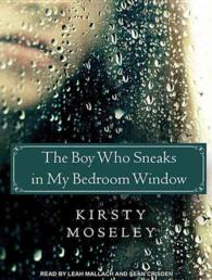 The Boy Who Sneaks in My Bedroom Window (10-Volume Set) : Library Edition （Unabridged）