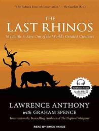 The Last Rhinos (8-Volume Set) : My Battle to Save One of the World's Greatest Creatures: Library Edition （Unabridged）
