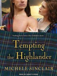 Tempting the Highlander : Library Edition (Mctiernay Brothers) （Unabridged）