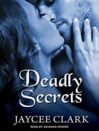 Deadly Secrets : Library Edition (Kinncaid Brothers) （Unabridged）