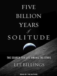Five Billion Years of Solitude (8-Volume Set) : The Search for Life among the Stars: Library Edition （Unabridged）