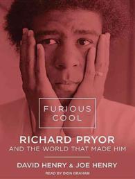 Furious Cool (8-Volume Set) : Richard Pryor and the World That Made Him, Library Edition （Unabridged）
