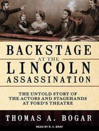 Backstage at the Lincoln Assassination (8-Volume Set) : The Untold Story of the Actors and Stagehands at Ford's Theatre: Library Edition （Unabridged）