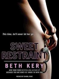 Sweet Restraint (8-Volume Set) : Library Edition （Unabridged）