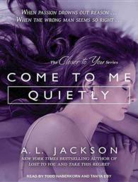 Come to Me Quietly (9-Volume Set) : Library Edition (Closer to You) （Unabridged）